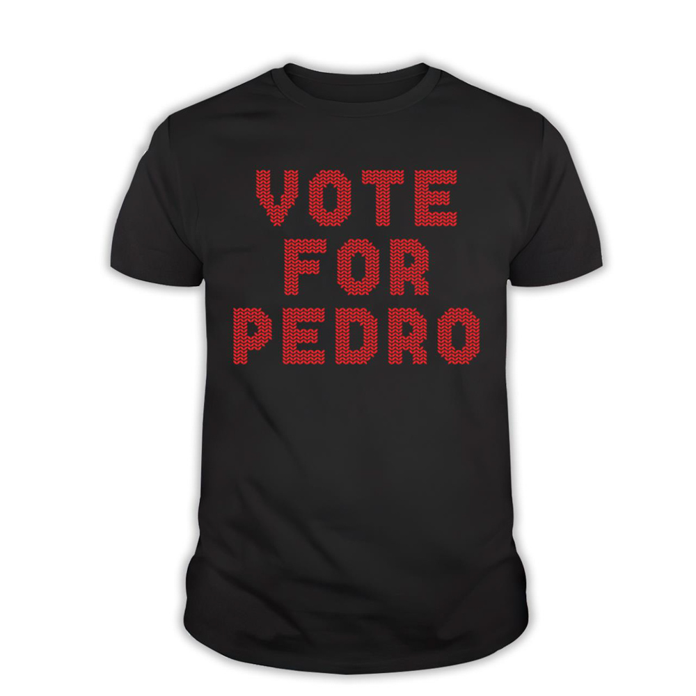 Funny Presidential Election Vote For Pedro T-Shirt
