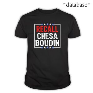Recall Chesa Boudin, Anti San Francisco District Attorney DA Shirt