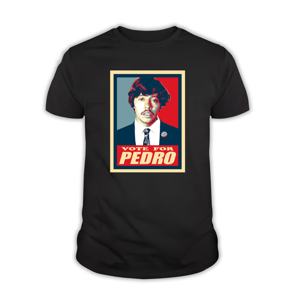 Vote For Pedro Nostalgic Funny Movie Gift T-Shirt