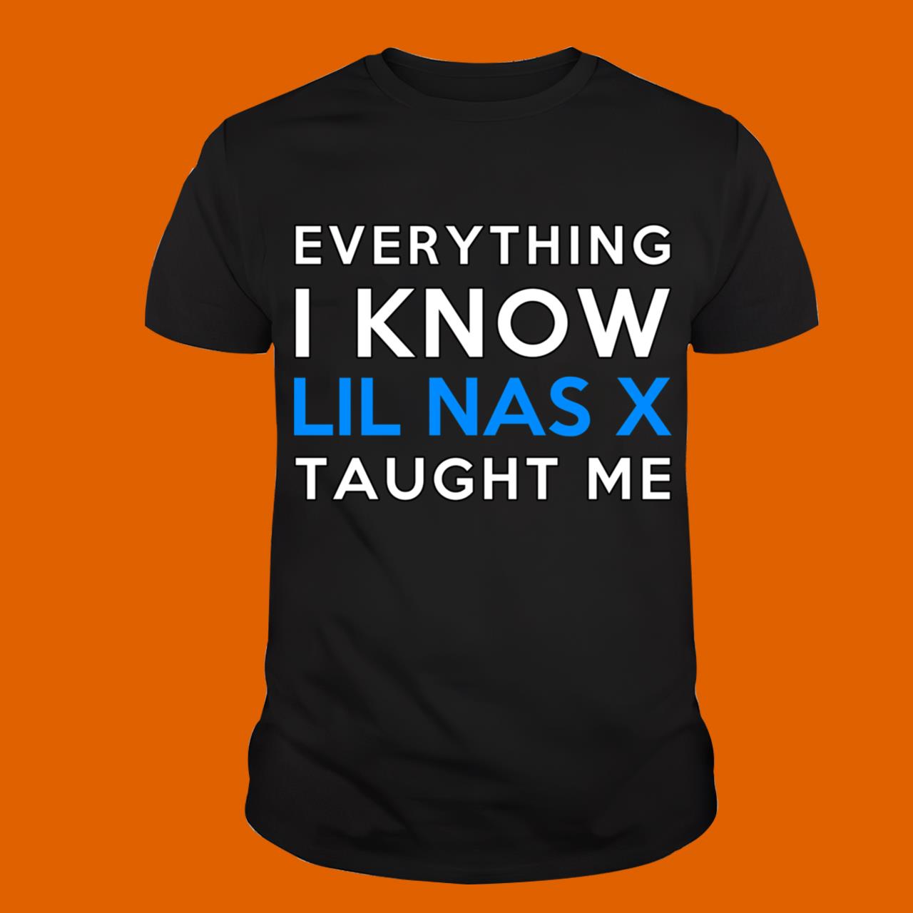 Everything I Known - Lil Nas X Classic T-Shirt