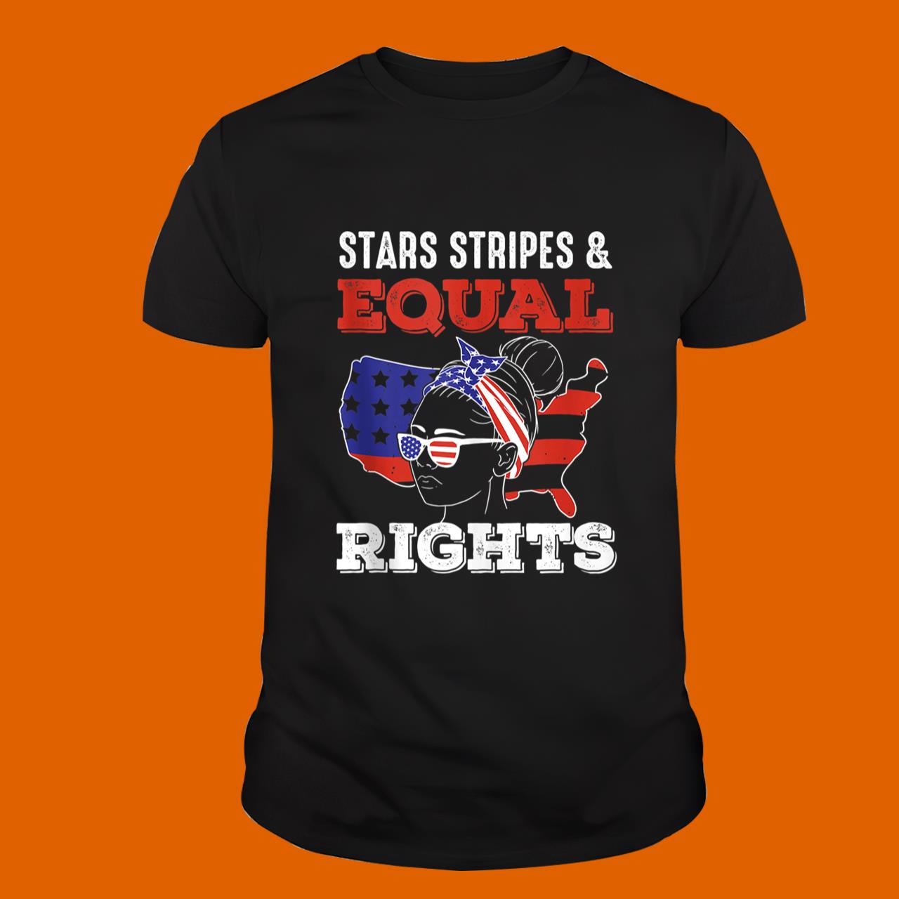 Pro Choice Feminist 4th of July – Stars Stripes Equal Rights Shirts