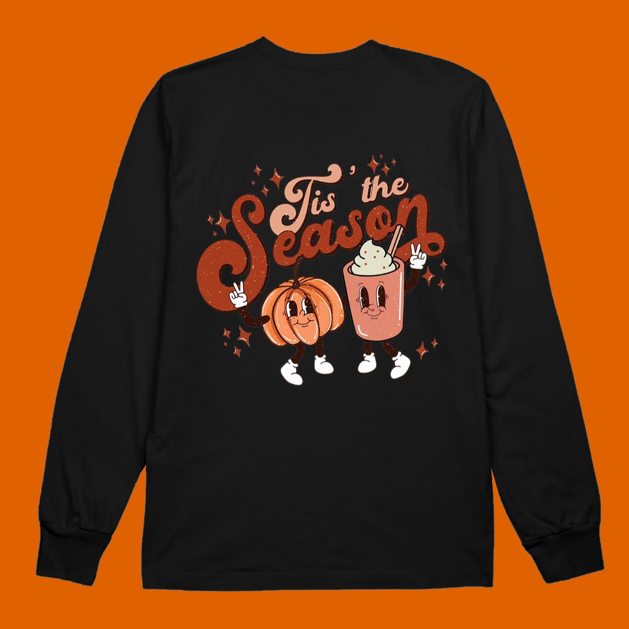 Cute Fall Pumpkin Spice Sweatshirt Tis’ The Season Fall Shirt