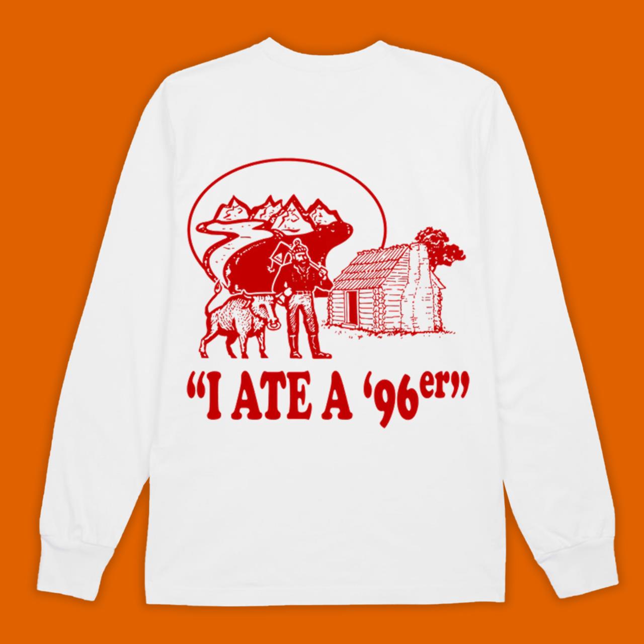 From The Great Outdoors I Ate A 96er Shirt