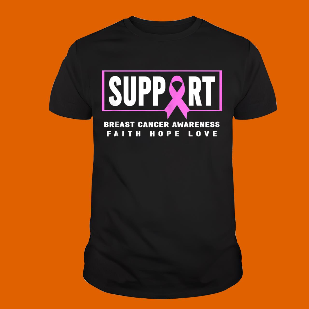 Support Breast Cancer Awareness Shirt