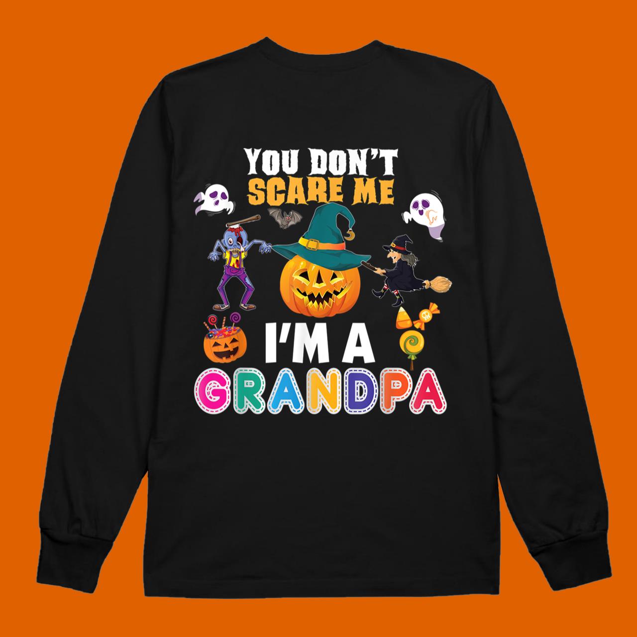 You Don't Scare Me I'm A Grandpa Can't Halloween Pumpkin T-Shirt